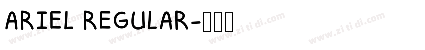 ARIEL REGULAR字体转换 ARIEL REGULAR字体转换